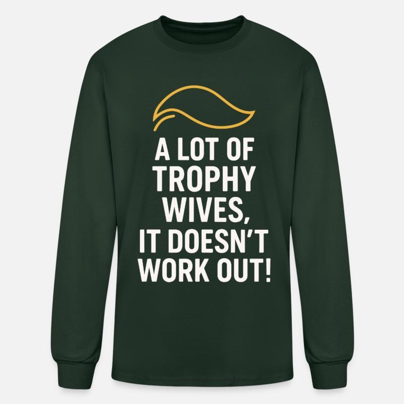 A Lot of Trophy Wives, It Doesn’t Work Out