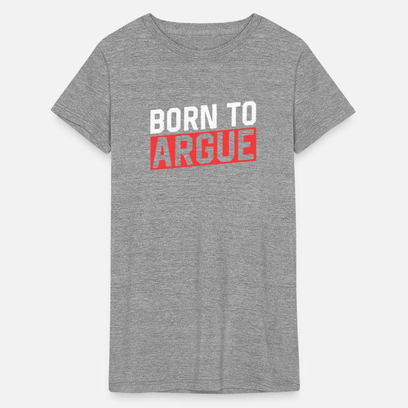 Born To Argue Arguing Lawyer Sarcastic Sayings