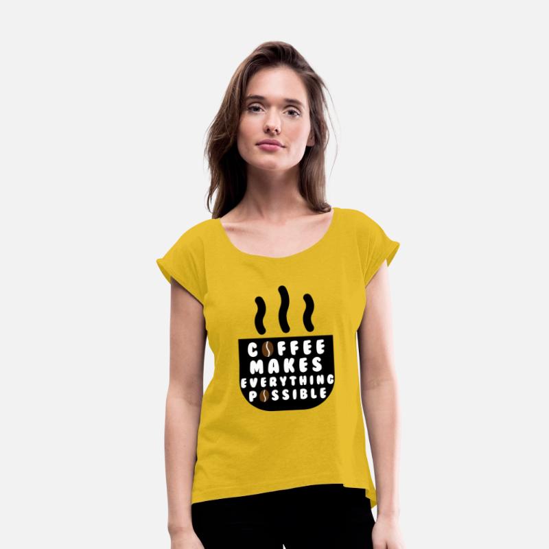 coffee makes everything possible