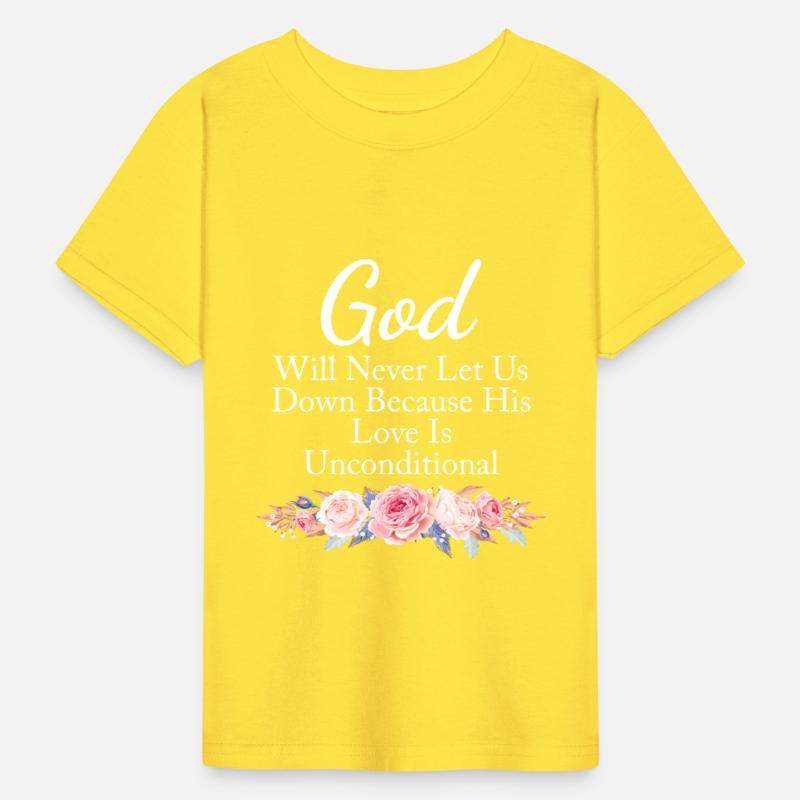 God Will Never Let Us Down Because His Love