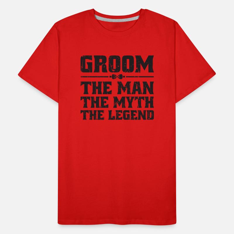 Groom The Man The Myth The Legend - bridal pair