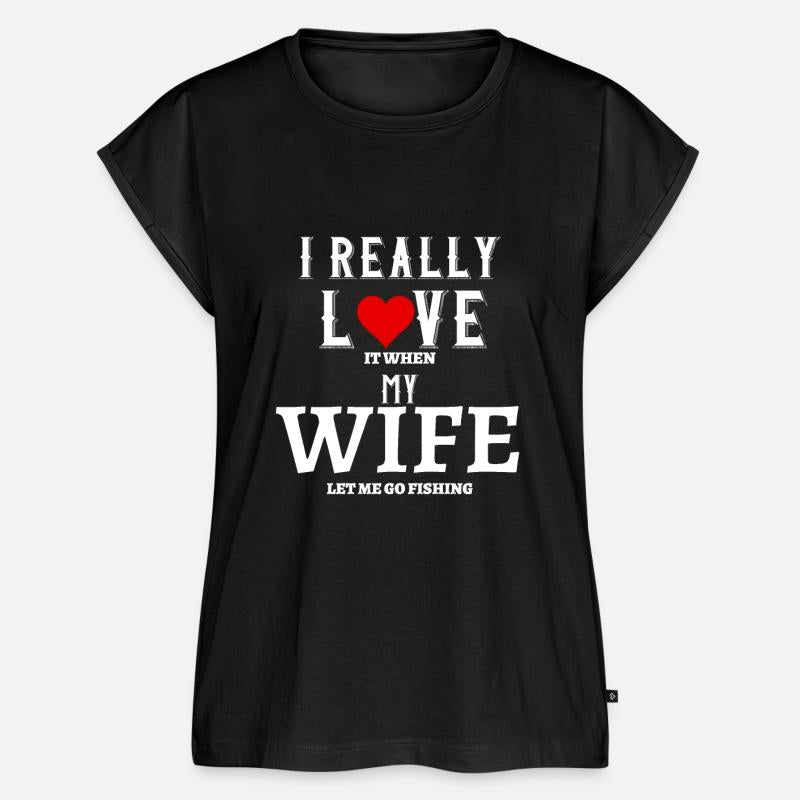 I love it when my wife let me go fishing