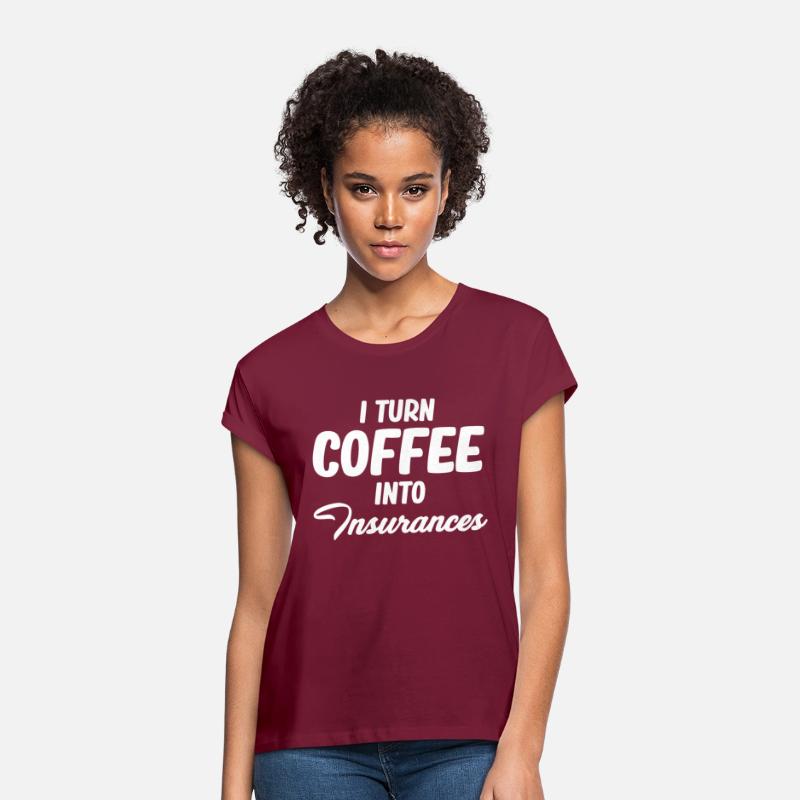 I Turn Coffee Into Insurances Funny Assurance