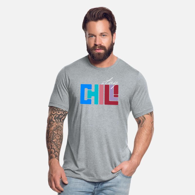 INSPIRATIONAL SAYING STAY CHILL