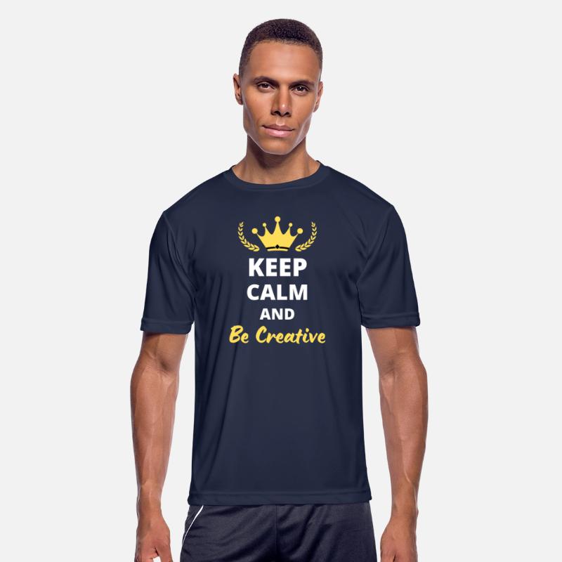 Keep Calm and Be Creative
