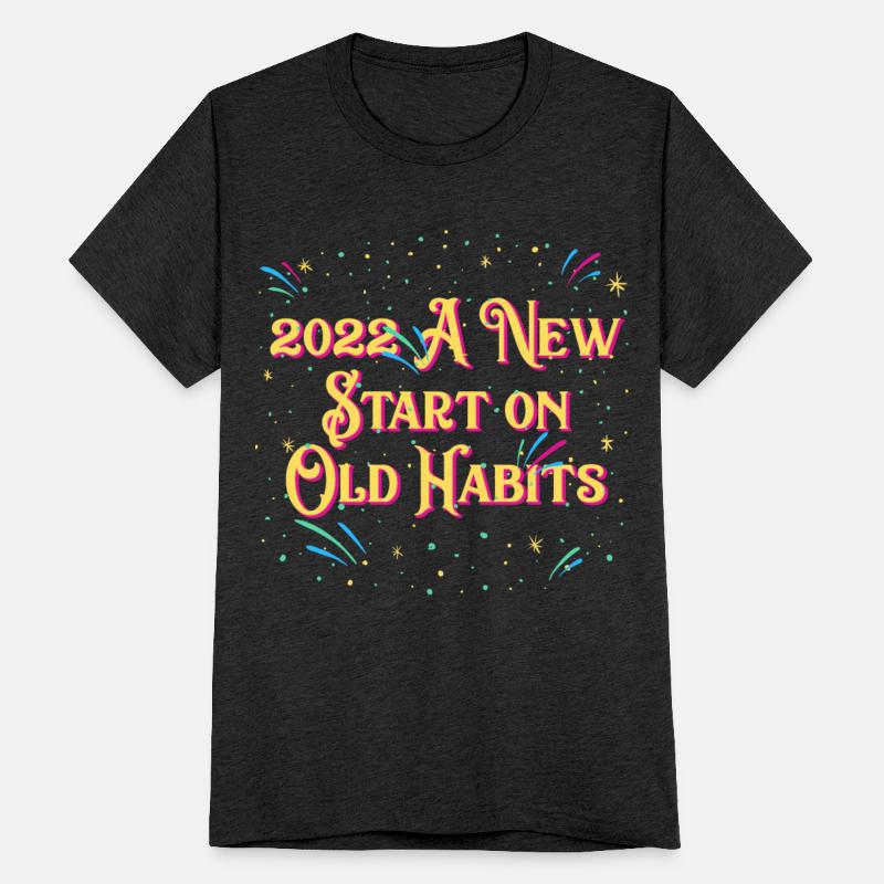 2022 A New Start on Old Habits Happy New Year Dad