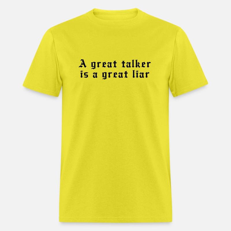 A great talker is a great liar