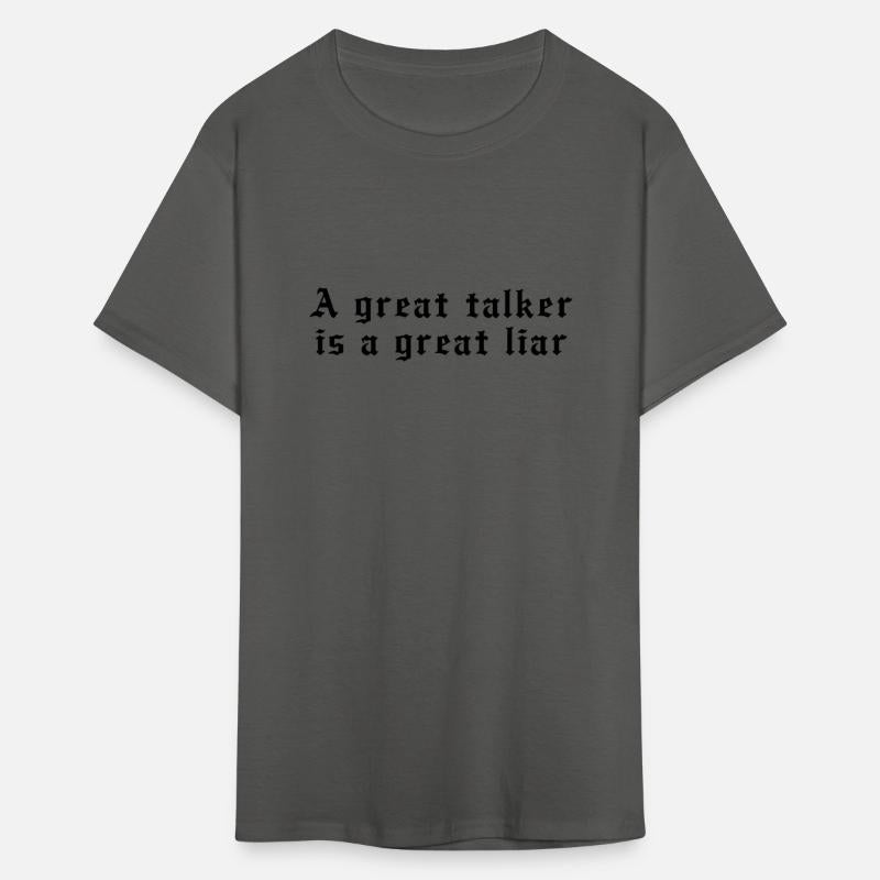 A great talker is a great liar
