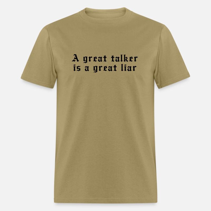 A great talker is a great liar