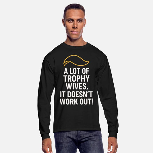 A Lot of Trophy Wives, It Doesn’t Work Out