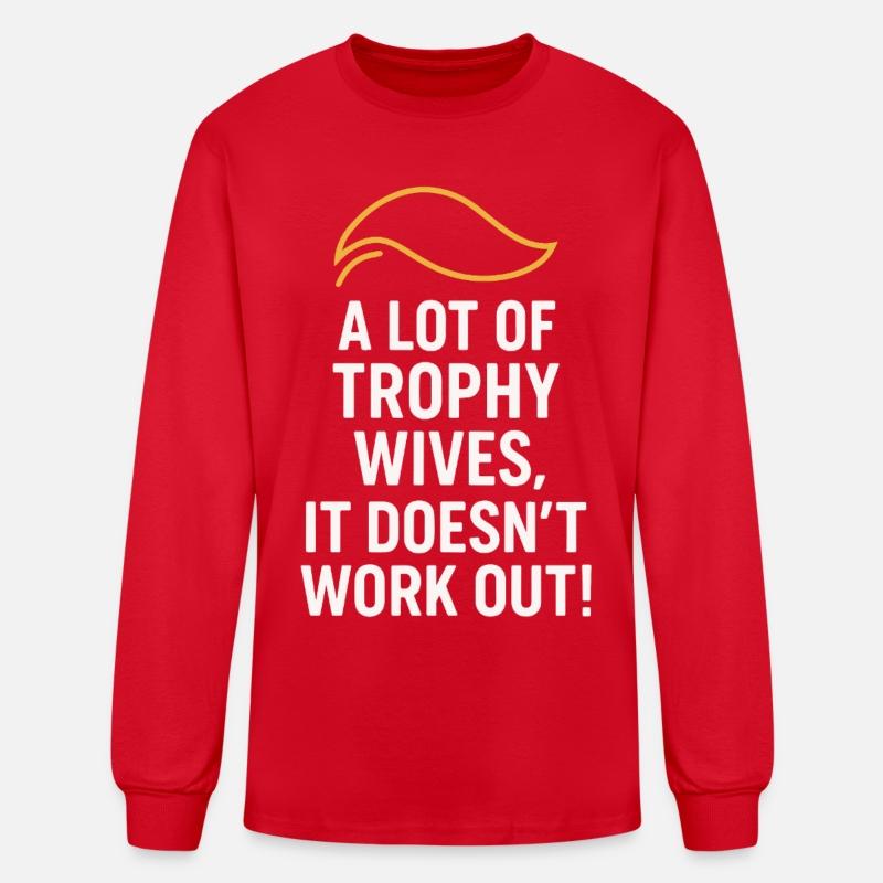 A Lot of Trophy Wives, It Doesn’t Work Out