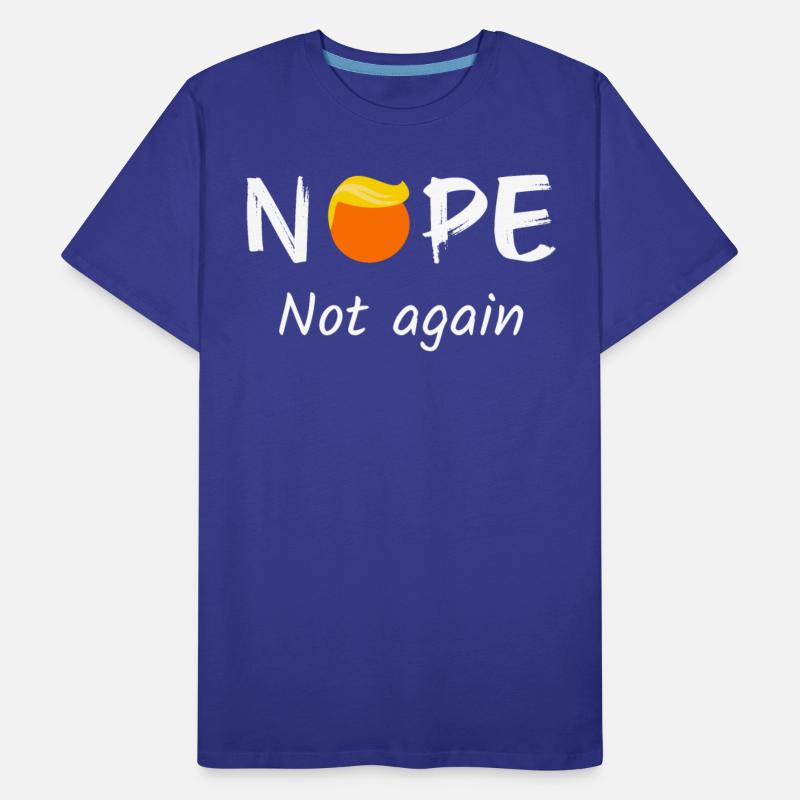 Anti-Trump - Nope, Not Again II