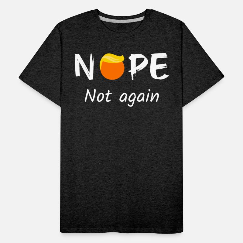 Anti-Trump - Nope, Not Again II