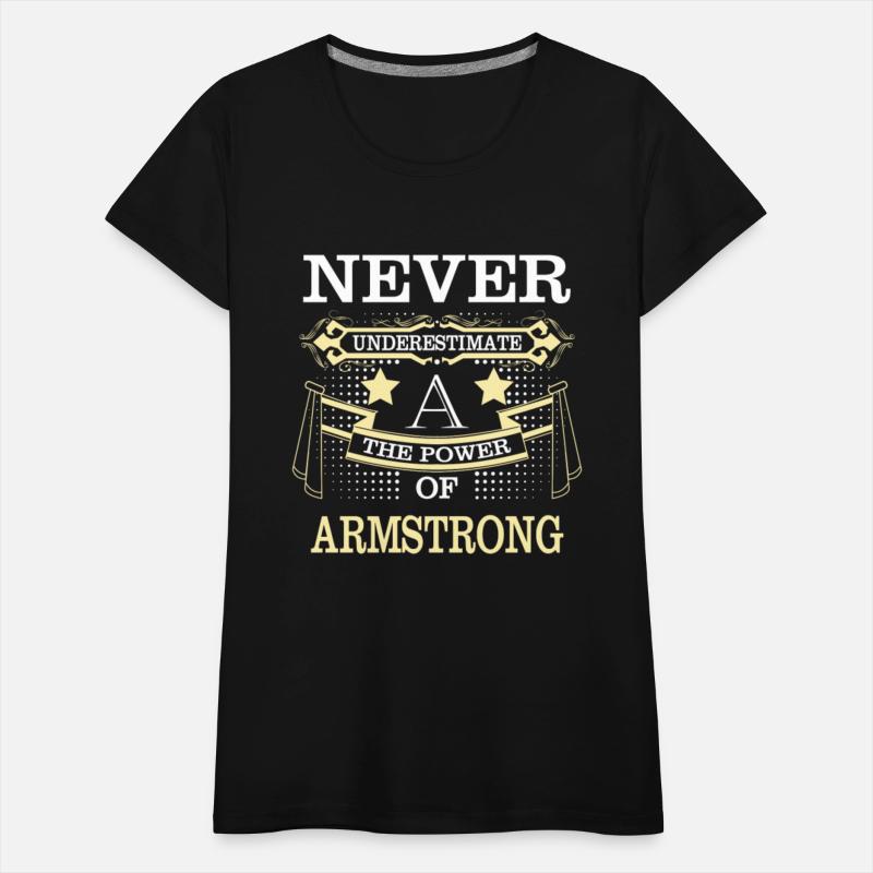Armstrong Name Never Underestimate Power Armstrong