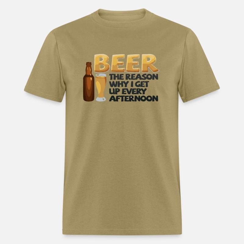 Beer the reason why I get up