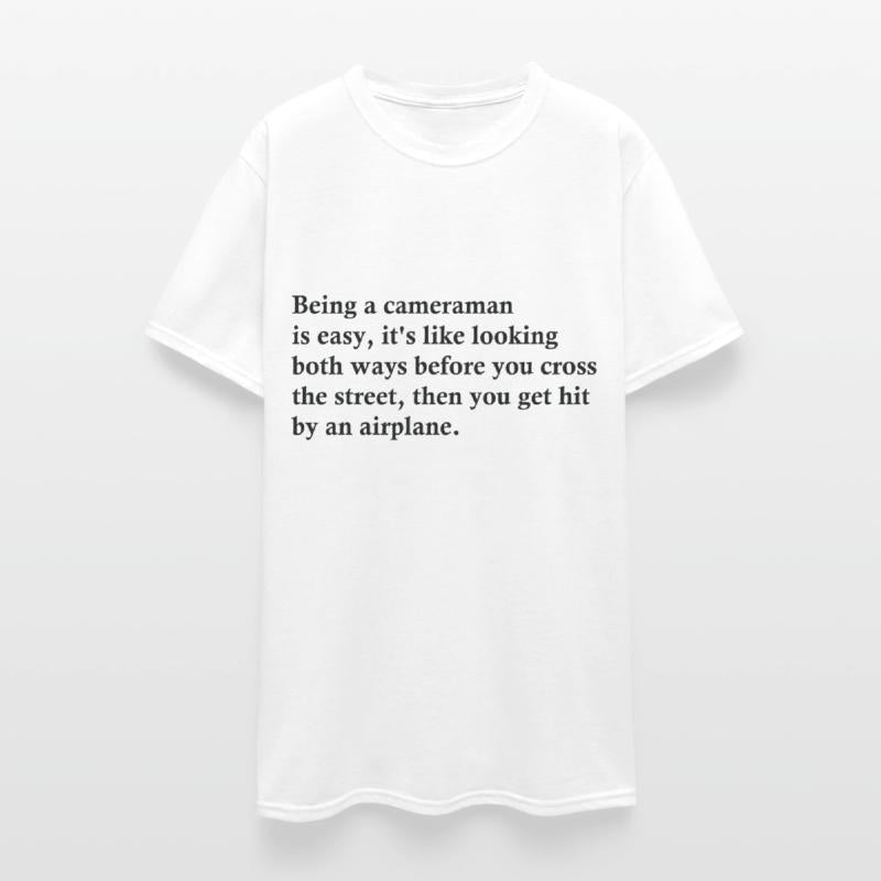 Being A Cameraman Is Easy