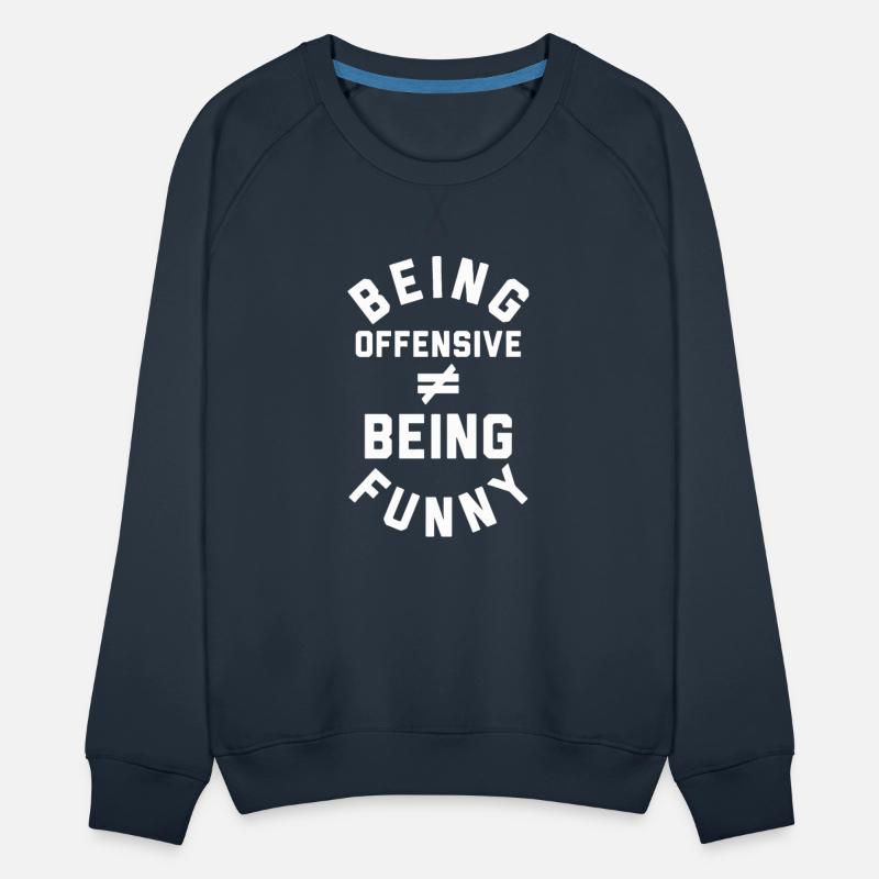 Being Offensive Being Funny Apparel