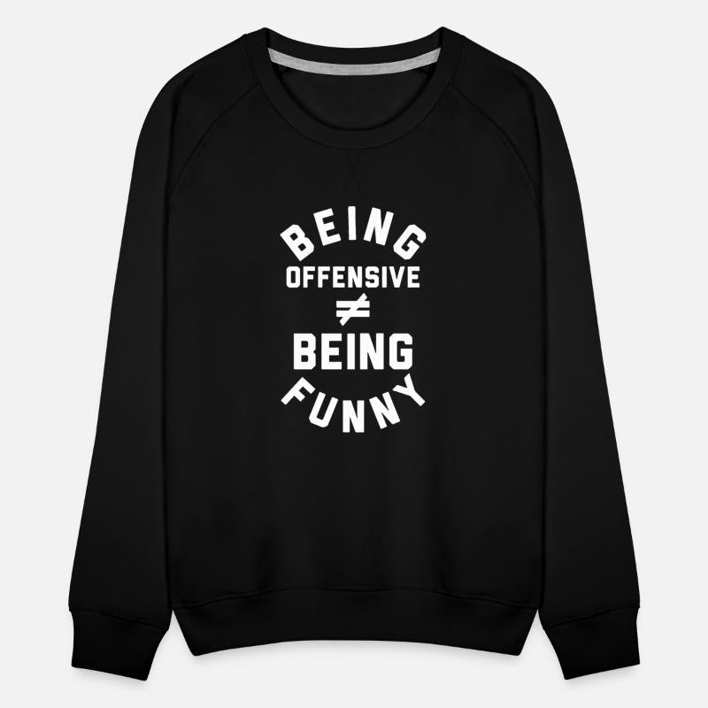 Being Offensive Being Funny Apparel