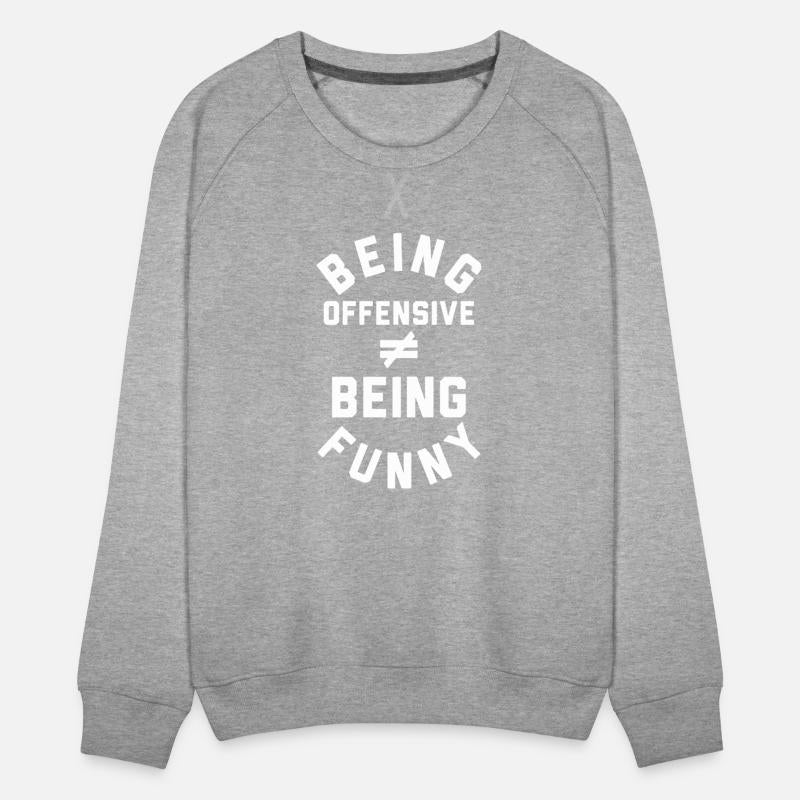 Being Offensive Being Funny Apparel