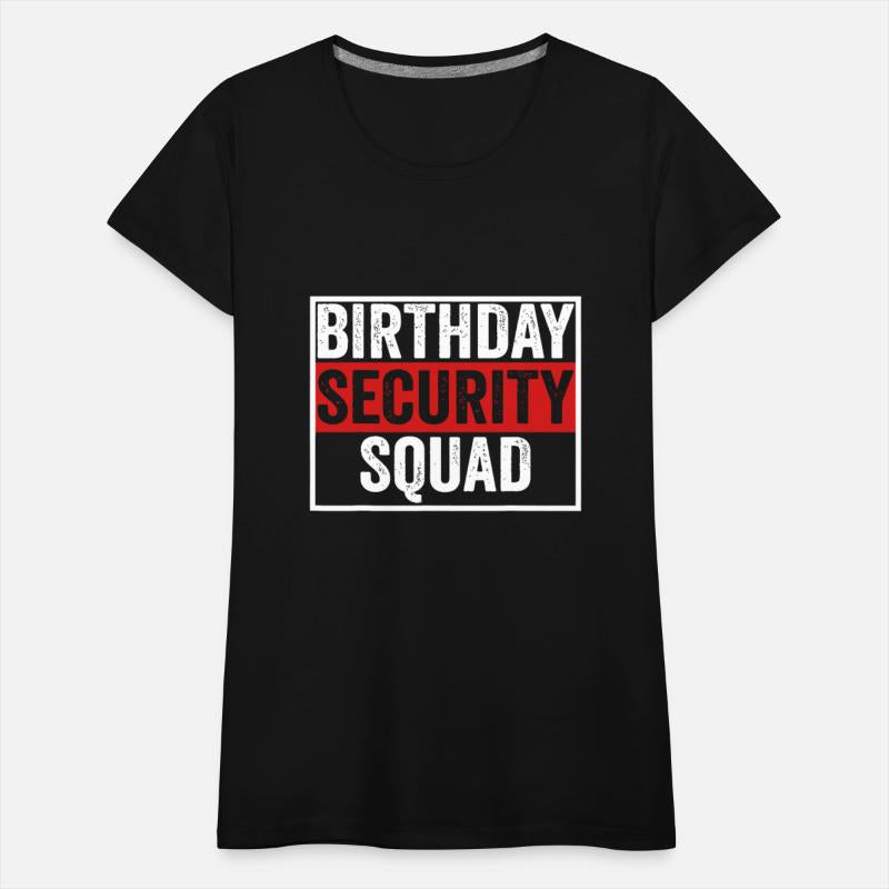 Birthday Security Squad Funny Family Party Best Ev