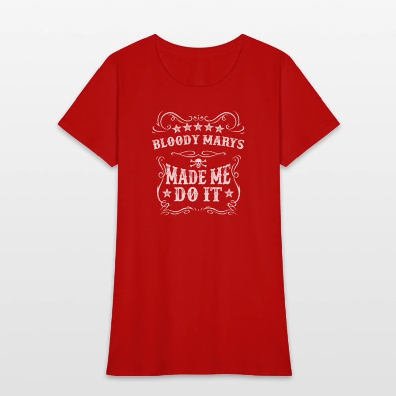 Bloody Mary Made Me Do It Tee Funny Alcohol Drink