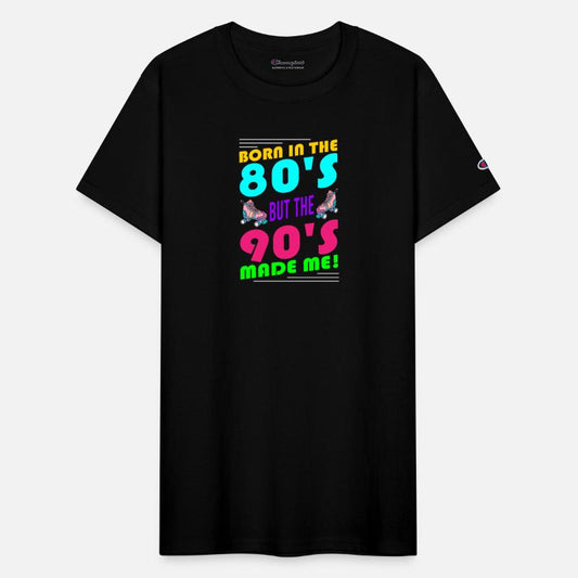 Born in the 80's but 90's Made Me!