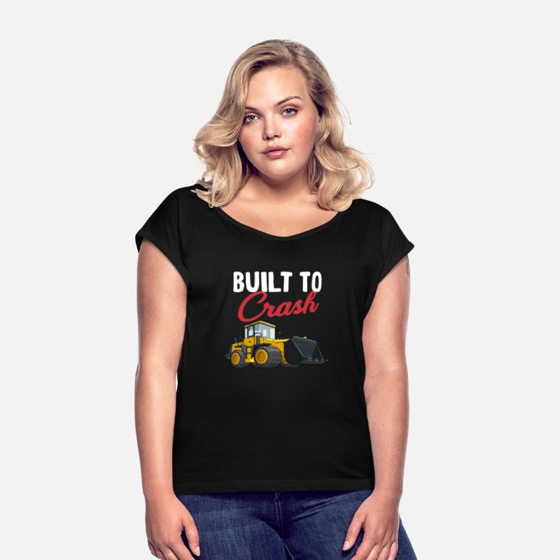Built To Crash Funny Bulldozer Operator Machinist