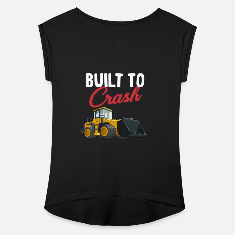Built To Crash Funny Bulldozer Operator Machinist