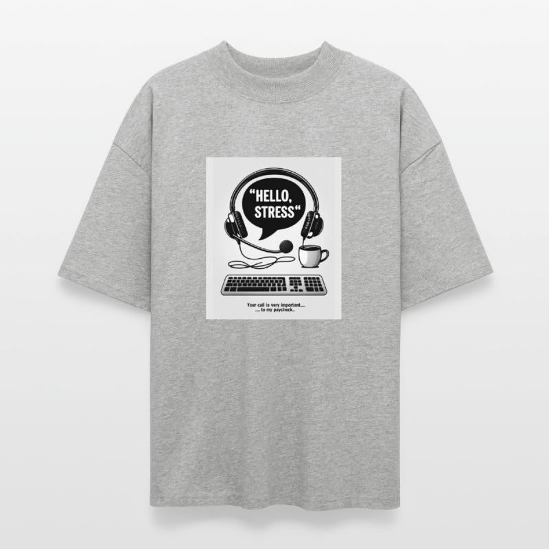 Call Center T-Shirt – Hello, Stress Speech Bubble