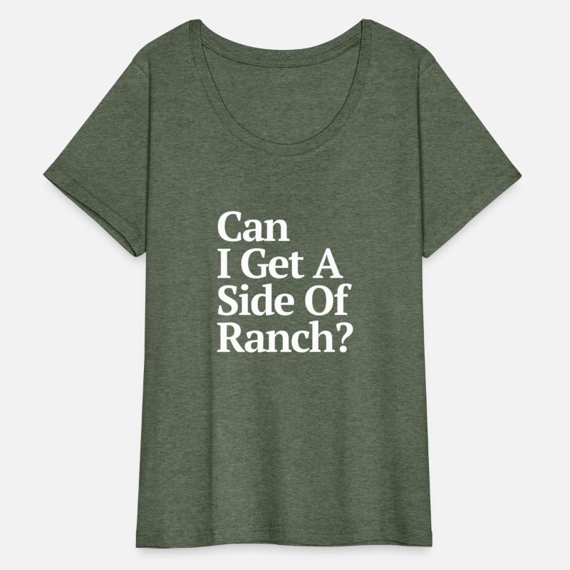 Can I Get A Side Of Ranch Dark