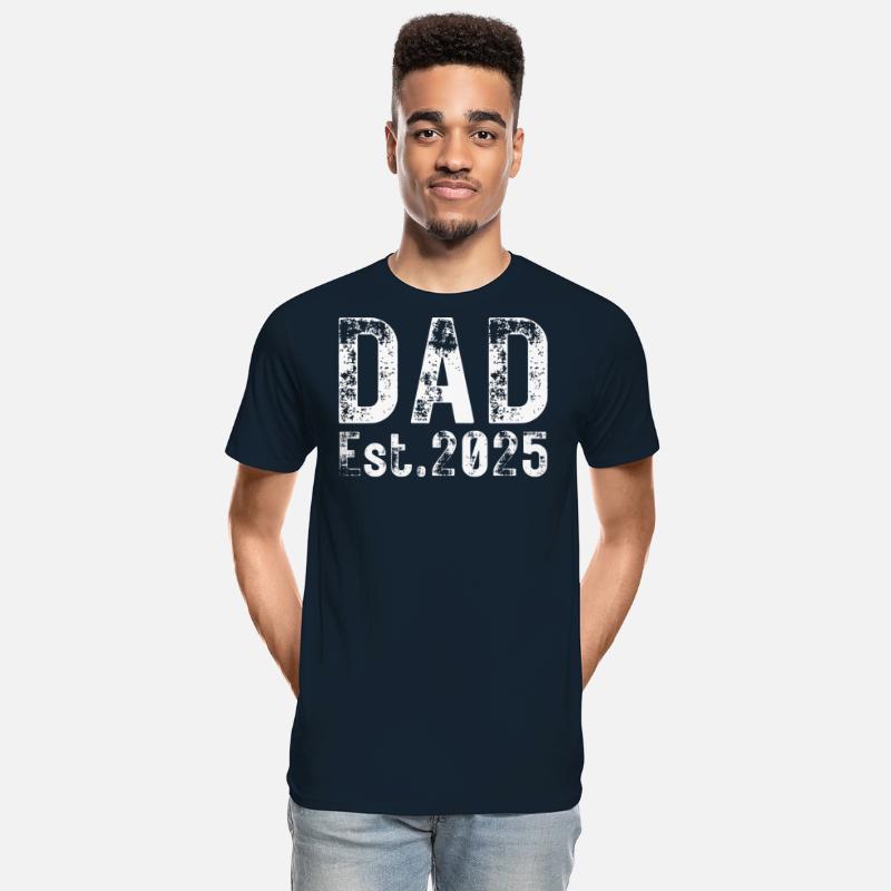 Dad Est 2025 (heavily distressed font)