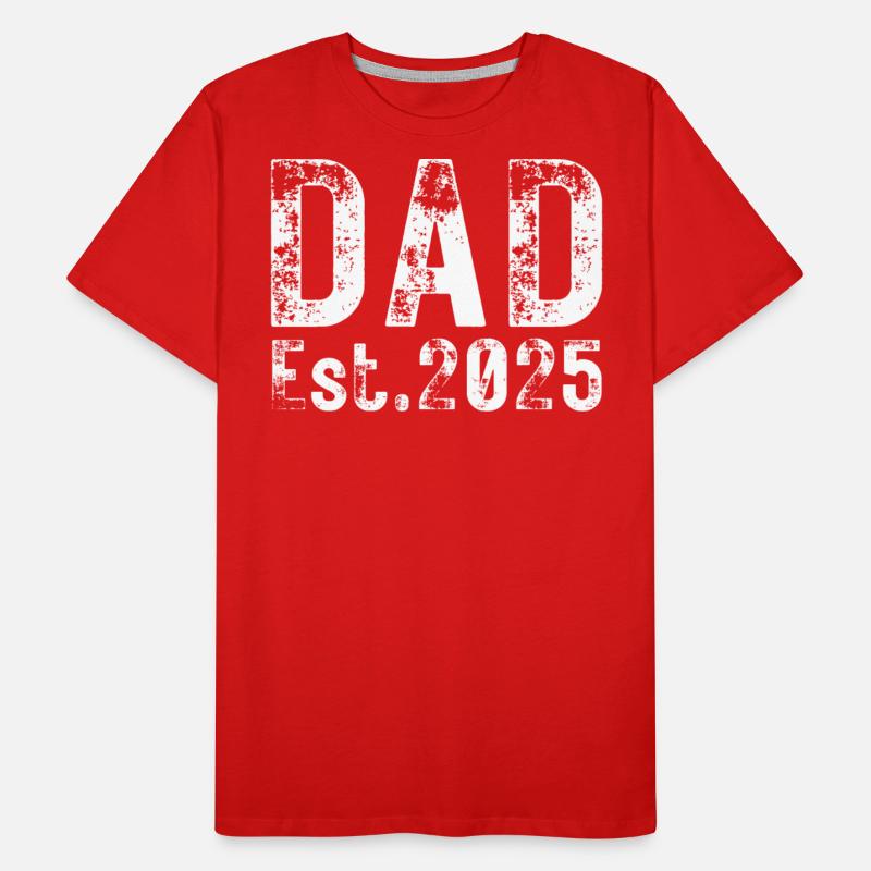 Dad Est 2025 (heavily distressed font)