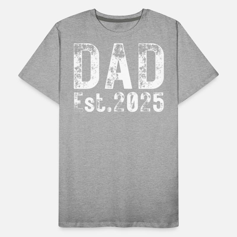 Dad Est 2025 (heavily distressed font)