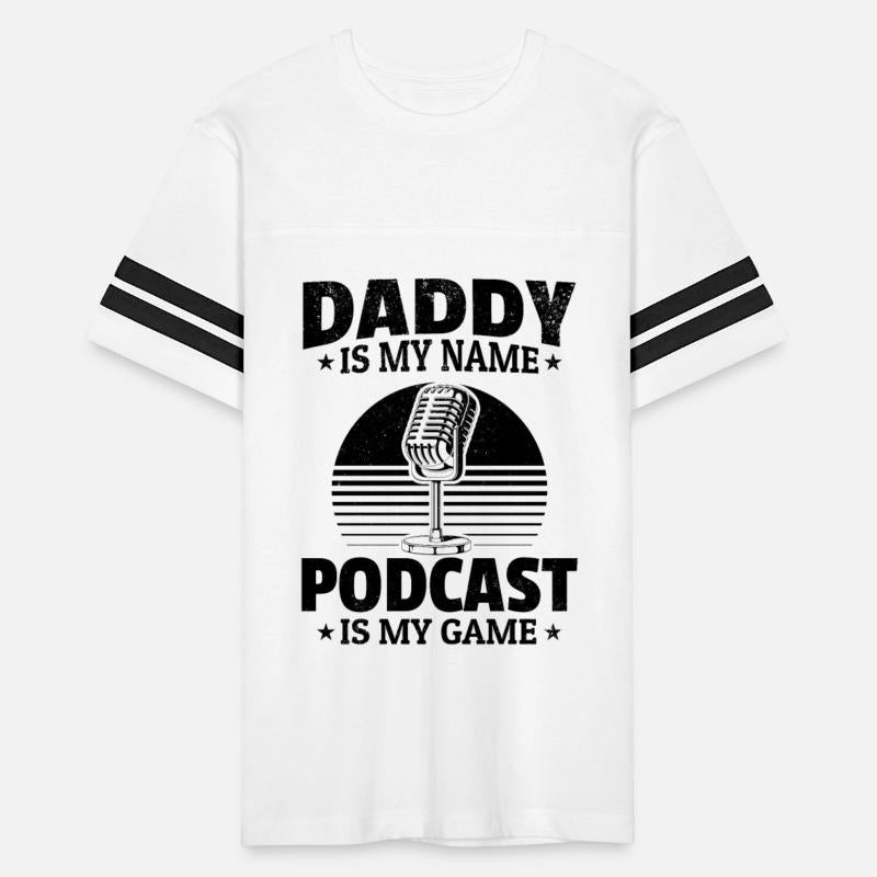 Daddy Is My Name Podcasting Is My Game - Daddy Pod