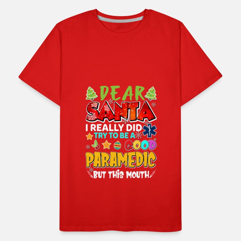 Dear Santa I Really Did Try To Be A Good Paramedic