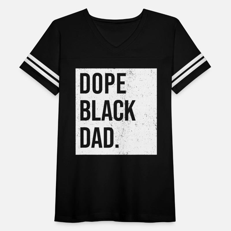Dope Black Dad Black Fathers Matter