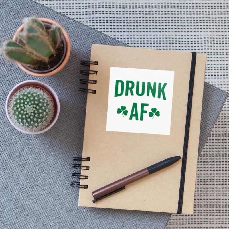Drunk AF Rude Sarcastic St. Patrick's Day Quote