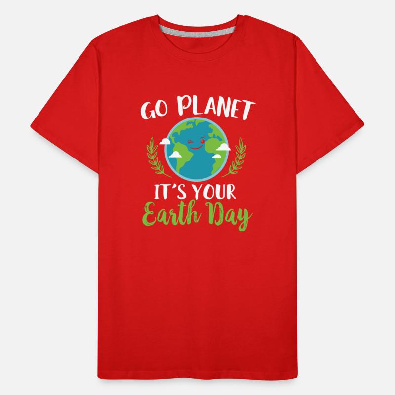 Earth Day - Go Planet It's Your Earth Day