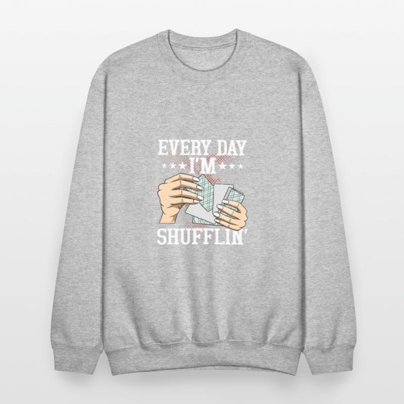 Every Day I'm Shufflin' Gambling Card Player