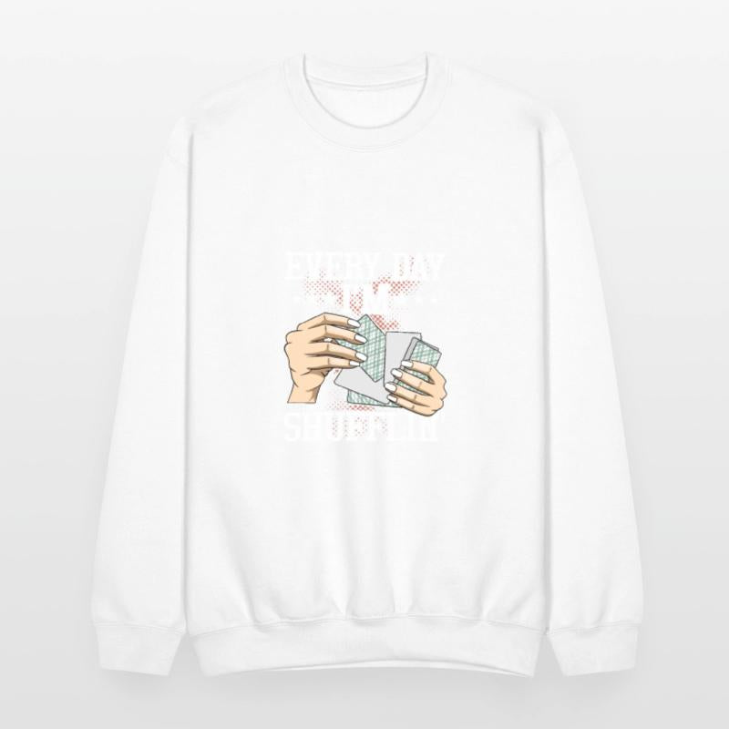 Every Day I'm Shufflin' Gambling Card Player