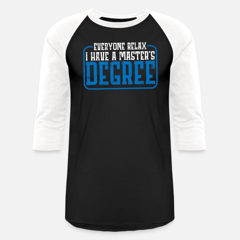 Everyone Relax, I Have A Master's Degree 26