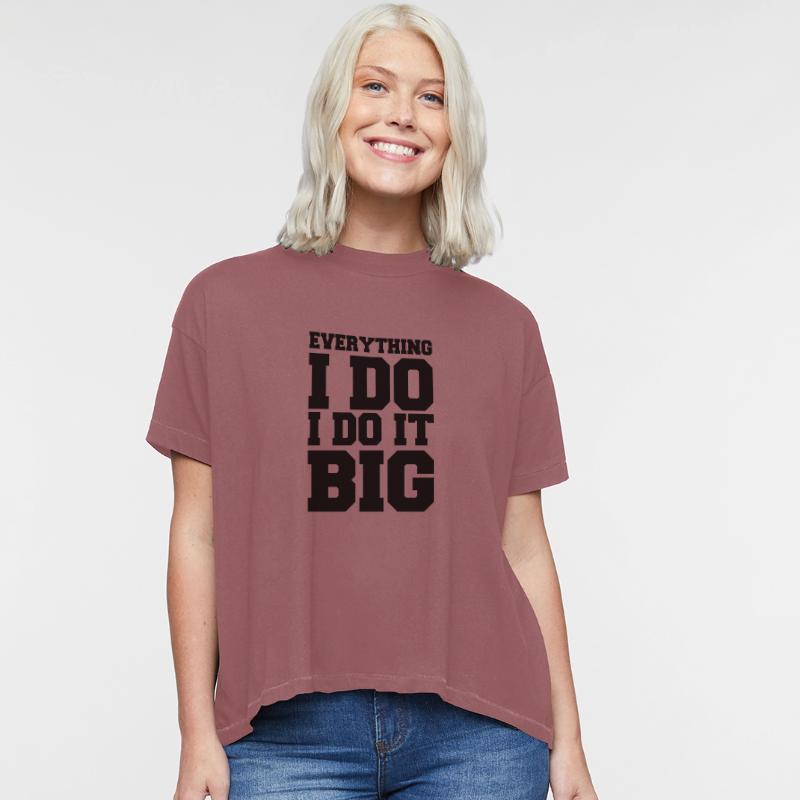 Everything I Do I Do It Big Vector