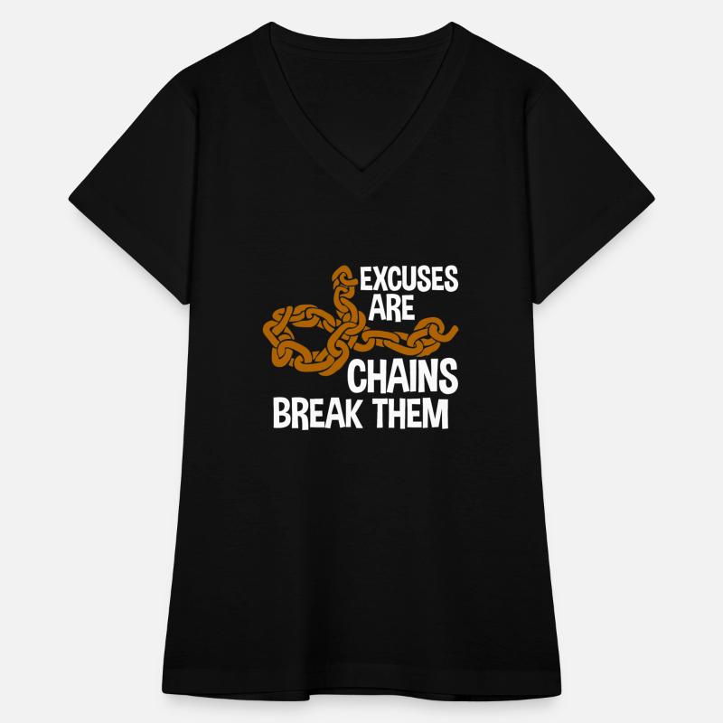 Excuses Are Chains Break Them 2