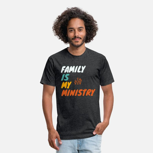 Family is my Ministry