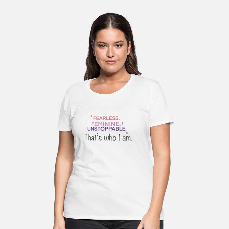 Fearless Feminine Unstoppable Quote Shirt – Empowe
