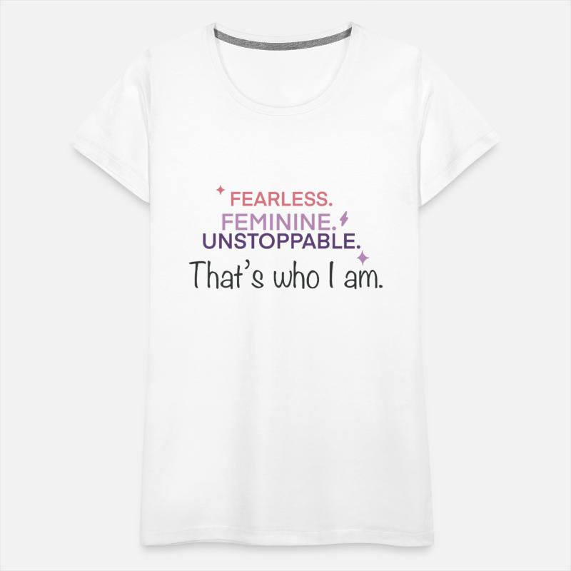 Fearless Feminine Unstoppable Quote Shirt – Empowe