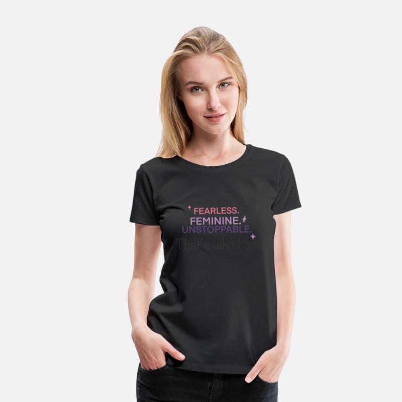 Fearless Feminine Unstoppable Quote Shirt – Empowe