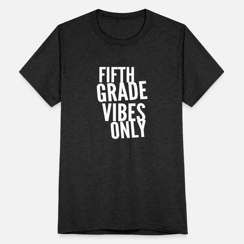 Fifth Grade Vibes Only Back to School