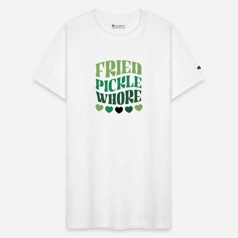 Fried Pickle Whore Pickle Lover Food