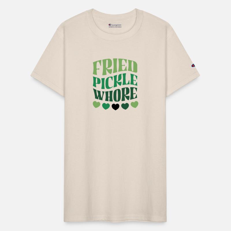 Fried Pickle Whore Pickle Lover Food